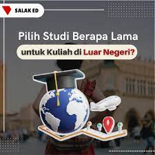 Cara Memilih Lama Program Studi di Luar Negeri
